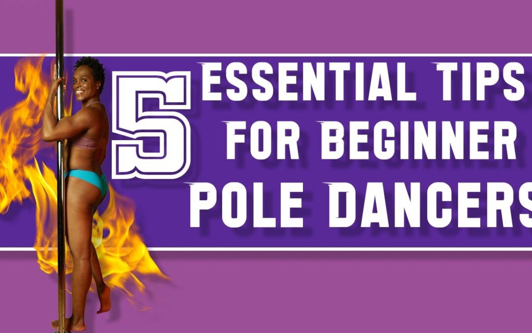 FE Fitness | 5 Essential Tips for Beginner Pole Dancers