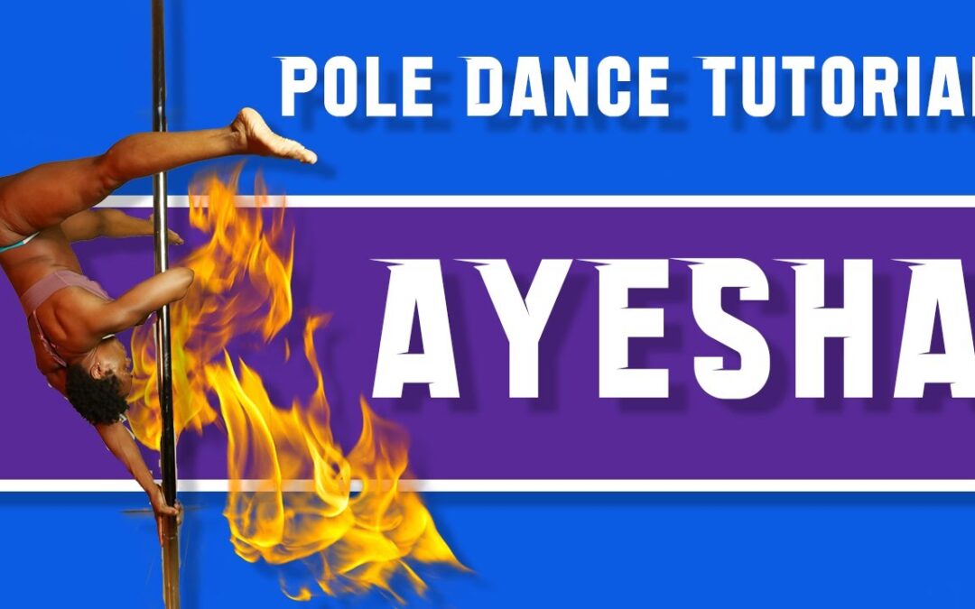 Fitness | Advanced Pole Dancing Tutorial | Ayesha (Elbow Grip)
